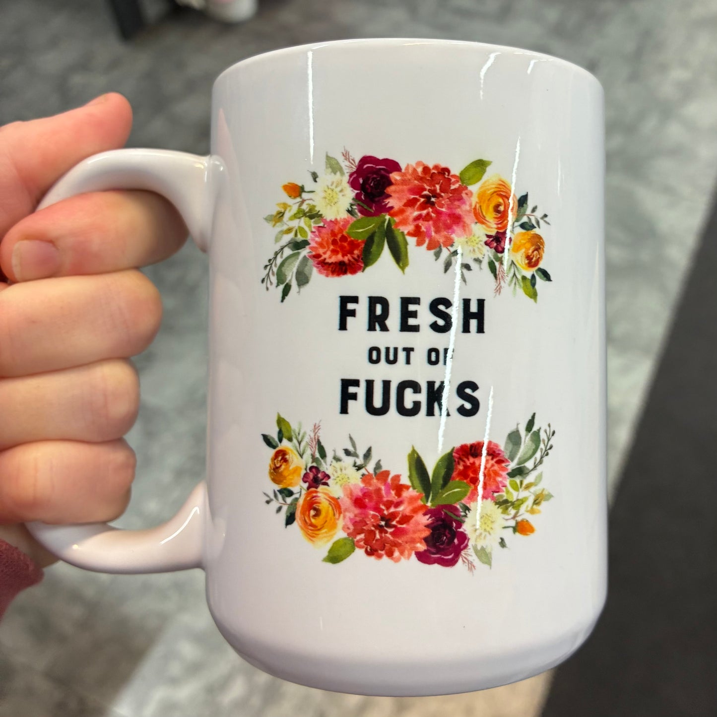MUG - Fresh out of Fcks